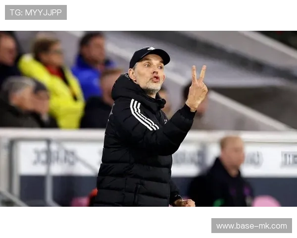 图赫尔执教成效显著，球队进攻端迎来质的飞跃